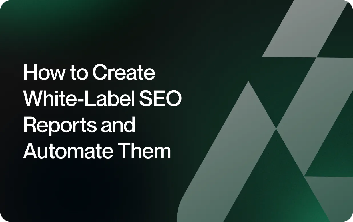 Create White-Label SEO Reports