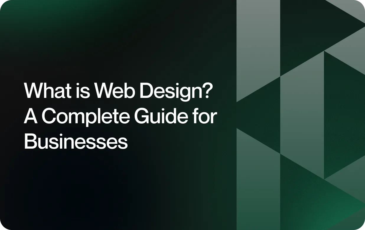 What is Web Design? A Complete Guide for Businesses